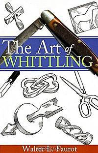 The Art of Whittling