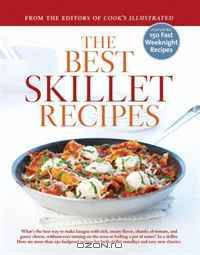 The Best Skillet Recipes: What