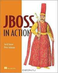 JBoss in Action: Configuring the JBoss Application Server