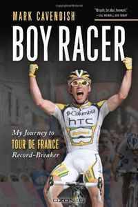 Boy Racer: My Journey to Tour de France Record-Breaker