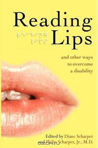 Reading Lips and Other Ways to Overcome a Disability