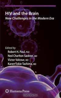 HIV and the Brain: New Challenges in the Modern Era (Current Clinical Neurology)