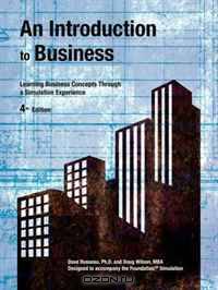 An Introduction to Business 4th Edition: Learning Business Concepts Through a Simulation Experience