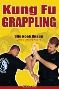 Kung Fu Grappling