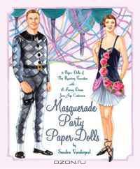 Masquerade Party Paper Dolls: 4 Paper Dolls of the Roaring Twenties with 16 Fancy Dress Jazz Age Costumes