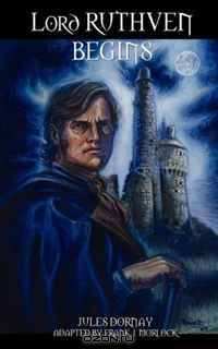 Lord Ruthven Begins