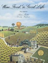 Wine, Food and the Good Life, Revised and Updated