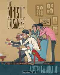 The Domestic Crusaders