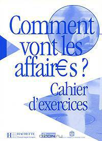 Comment vont les affaires? Cahier d