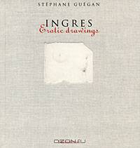 Ingres: Erotic Drawings