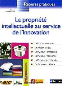 La propriete intellectuelle au service de l