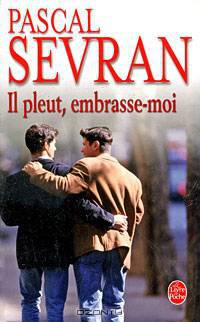 Il pleut, embrasse-moi