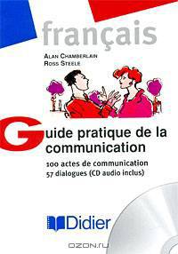Guide pratique de la communication (+ CD-ROM)