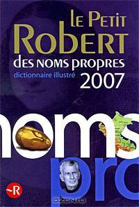 Le nouveau Petit Robert 2007: Dictionnaire alphabetique illustre