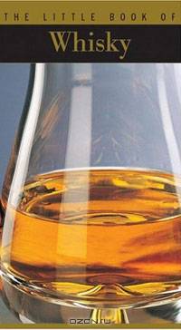 The Little Book of Whisky (Little Book of...)