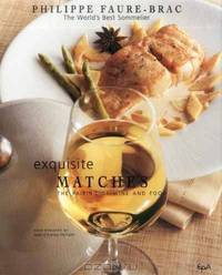 Exquisite Matches: The Pairing of Wine and Food