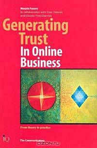 Generating Trust in Online Business: From Theory to Practice (Communicators)