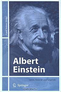 Albert Einstein: Genie, Visionar und Legende