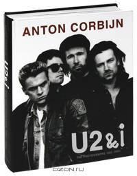 U2 & I: The Photographs 1982-2004