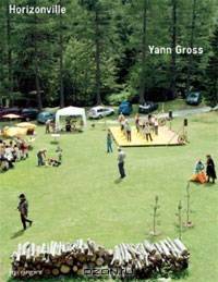 Yann Gross: Horizonville
