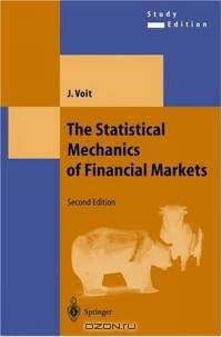 The Statistical Mechanics of Financial Markets (Texts and Monographs in Physics)