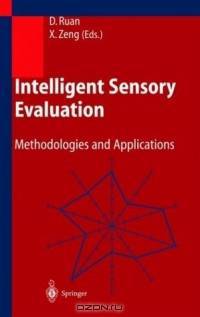 Intelligent Sensory Evaluation : Methodologies and Applications