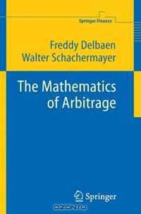 The Mathematics of Arbitrage (Springer Finance)
