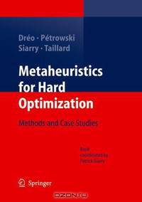 Metaheuristics for Hard Optimization: Methods and Case Studies