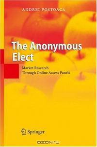 The Anonymous Elect: Market Research Through Online Access Panels