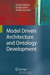 Model Driven Architecture and Ontology Development