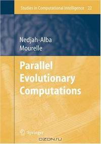 Parallel Evolutionary Computations (Studies in Computational Intelligence)