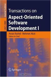 Transactions on Aspect-Oriented Software Development I (Lecture Notes in Computer Science)