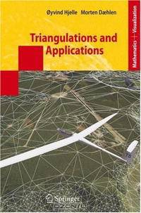 Triangulations and Applications (Mathematics and Visualization)