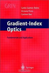 Gradient-Index Optics Gomez-Reino, C.
