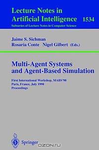 Multi-Agent Systems and Agent-Based Simulation: First International Workshop, Mabs 