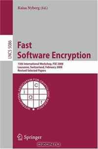 Fast Software Encryption: 15th International Workshop, FSE 2008, Lausanne, Switzerland, February 10-13, 2008, Revised Selected Papers (Lecture Notes in Computer Science)