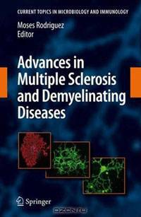 Advances in Multiple Sclerosis and Experimental Demyelinating Diseases