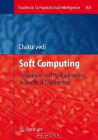 Soft Computing: Techniques and its Applications in Electrical Engineering (Studies in Computational Intelligence)