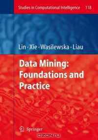 Data Mining: Foundations and Practice (Studies in Computational Intelligence)