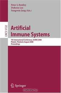 Artificial Immune Systems: 7th International Conference, ICARIS 2008, Phuket, Thailand, August 10-13, 2008, Proceedings (Lecture Notes in Computer Science)