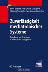 ZuverlA¤ssigkeit mechatronischer Systeme: Grundlagen und Bewertung in frA?hen Entwicklungsphasen (VDI-Buch) (German Edition)