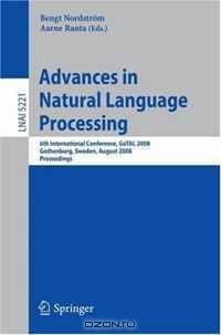 Advances in Natural Language Processing: 6th International Conference, GoTAL 2008, Gothenburg, Sweden, August 25-27, 2008, Proceedings (Lecture Notes in Computer Science)