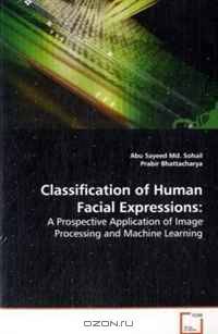 Classification of Human Facial Expressions