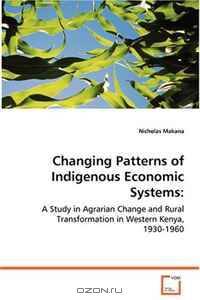 Changing Patterns of Indigenous Economic Systems