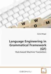 Language Engineering in Grammatical Framework (GF): Rule-based Machine Translation