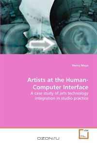 Studio Artists at the Human-Computer Interface: A case study of arts technology integration in studio practice
