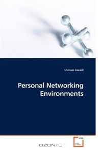 Personal Networking Environments