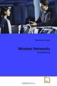 Wireless Networks: Interference