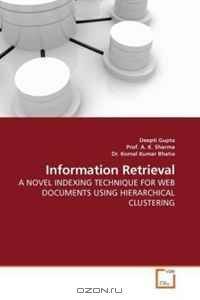 Information Retrieval: A NOVEL INDEXING TECHNIQUE FOR WEB DOCUMENTS USING HIERARCHICAL CLUSTERING