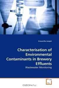 Characterisation of Environmental Contaminants in Brewery Effluents: Wastewater Monitoring